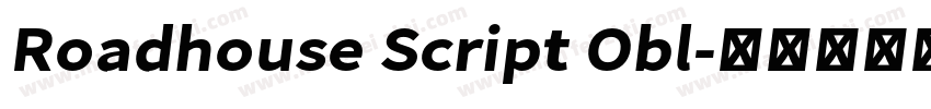 Roadhouse Script Obl字体转换